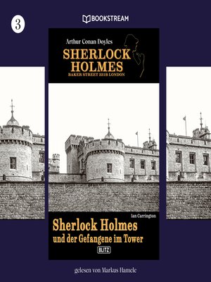 cover image of Sherlock Holmes und der Gefangene im Tower--Sherlock Holmes--Baker Street 221B London, Folge 3